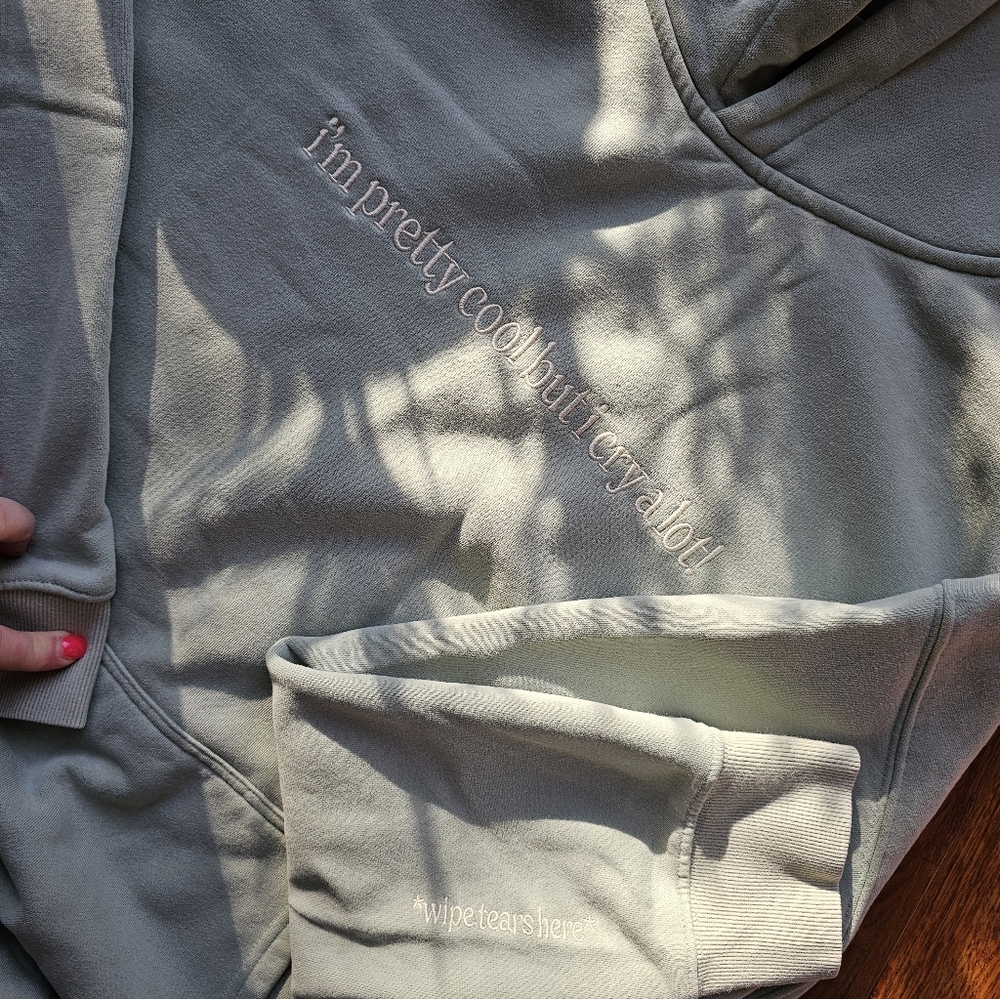 See The Way I See "I'm Pretty Cool But I Cry A Lot" Sage Green Hoodie - Picture 4 of 5